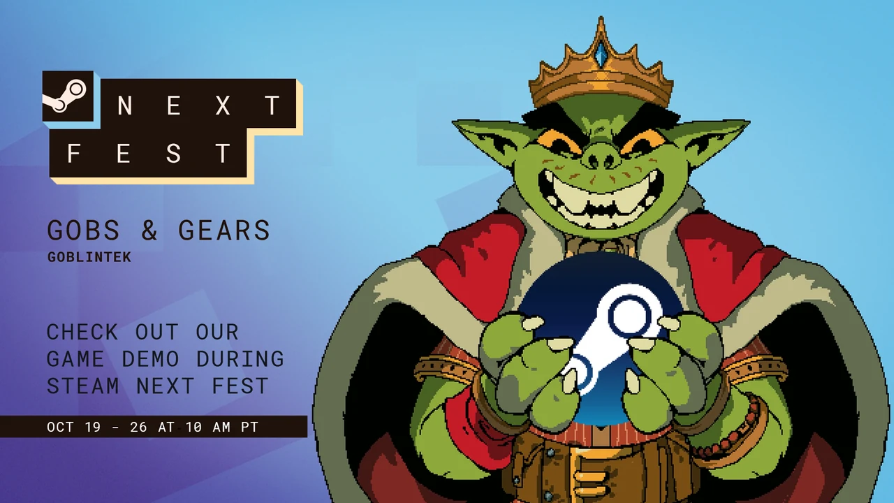Steam Next Fest promo art: the Gob King, grinning in his crown and red cape, holds the Steam logo beside the text Gobs & Gears by GOBLINTEK, check out our game demo during Steam Next Fest, October 19 to 26 at 10 AM PT